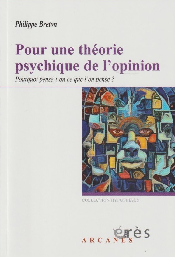 Pour une théorie psychique de l'opinion Pourquoi pense-t-on ce que l'on pense?