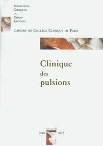 Cahiers du Collège Clinique de Paris (FCCL) (3/0 : Clinique des pulsions)