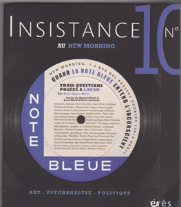 Insistance (4/2015 : Quand la note bleue entend l'inconscient)