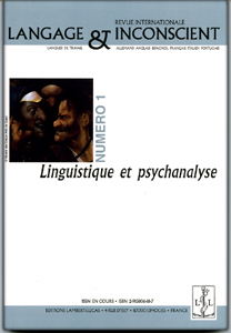 Langage et Inconscient (1/2006 : Linguistique et Psychanalyse)