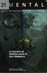 Mental (10/2008 : La société de surveillance et ses criminels)