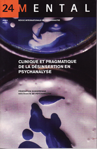 Mental (3/2010 : Clinique et pragmatique de la désinsertion en psychanalyse)