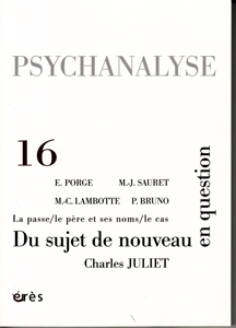 Psychanalyse (9/2009 : Du sujet de nouveau en question)