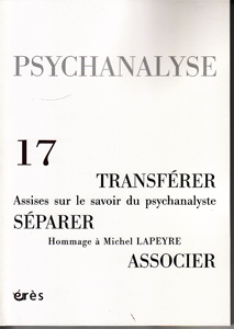 Psychanalyse (1/2010 : Transférer /Séparer/Associer)