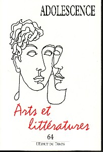 Adolescence (7/2008 : Arts et Littérature)