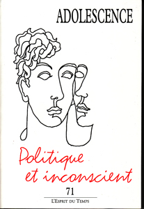 Adolescence (3/2010 : Politique et inconscient)