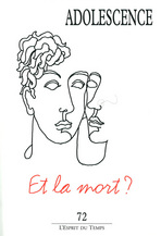 Adolescence (6/2010 : Et la mort ?)