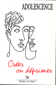 Adolescence (12/2011 : Créer ou déprimer)