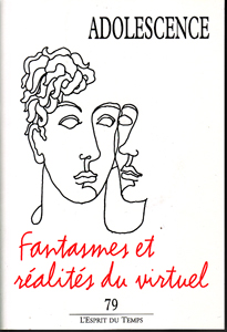 Adolescence (3/2012 : Fantasmes et réalités du virtuel)
