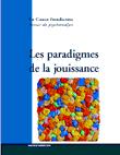 La Cause Freudienne (0/0 : Les paradigmes de la jouissance)