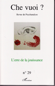 Che Vuoi ? (6/2008 : L'erre de la jouissance)