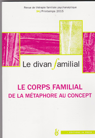Le divan familial (5/2015 : Le corps familial. De la métaphore au concept)
