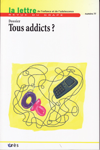 La lettre du grape (1/2010 : Tous addicts ?)