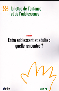 La lettre du grape (1/2013 : Entre adolescent et adulte : quelle rencontre?)