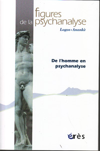 Figures de la psychanalyse (6/2012 : De l'homme en psychanalyse)