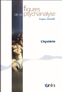 Figures de la psychanalyse (6/2014 : L'hystérie)