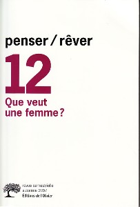 Penser/rêver (10/2007 : Que veut une femme ?)
