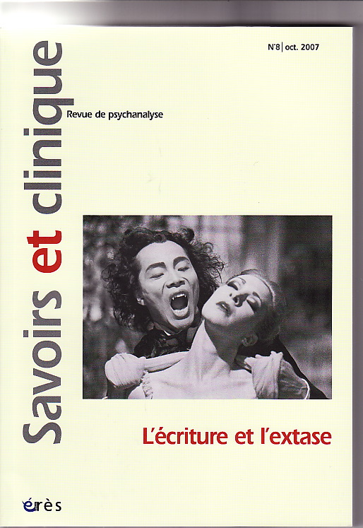 Savoirs et clinique (11/2007 : L'écriture et l'extase)