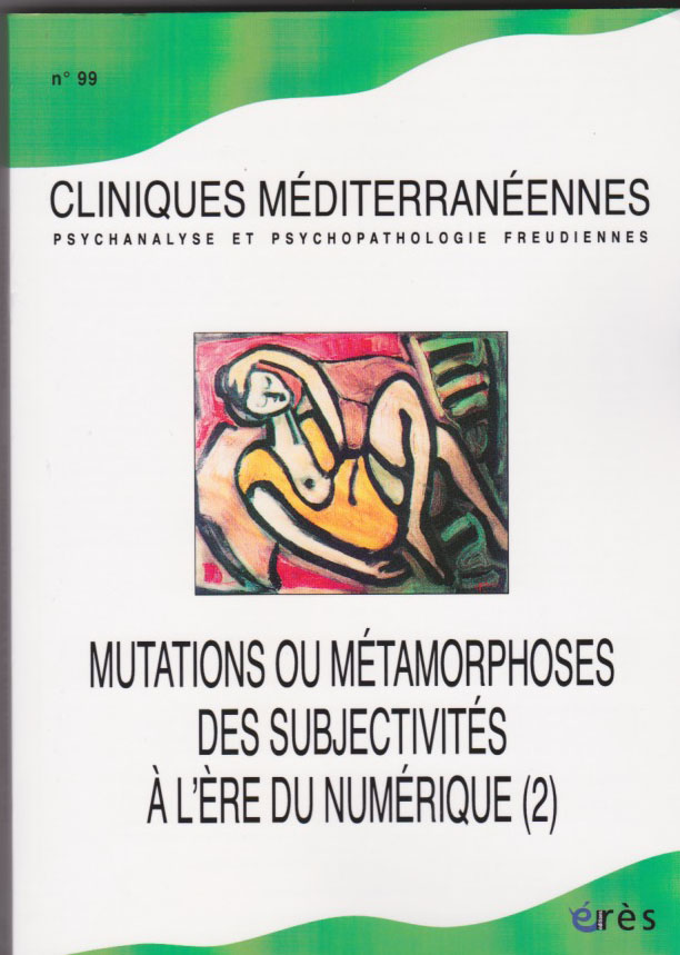 Mutations ou métamorphoses des subjectivités à l'ère du numérique (2)