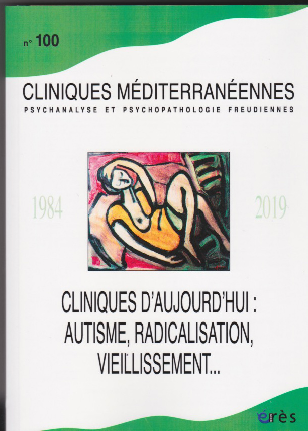 Cliniques d'aujourd'hui : autisme, radicalisation, vieillissement...