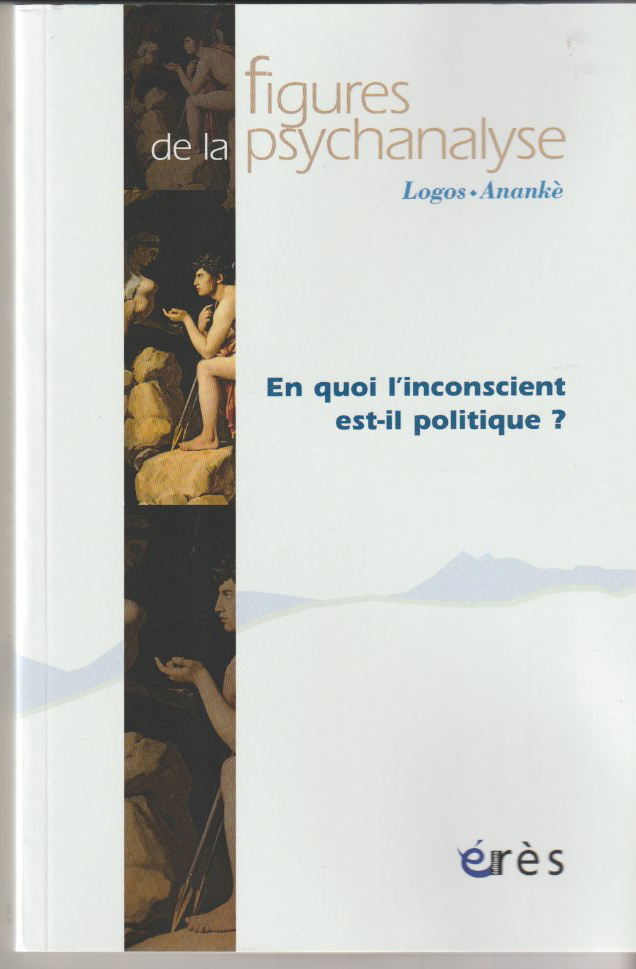 En quoi l'inconscient est-il politique?