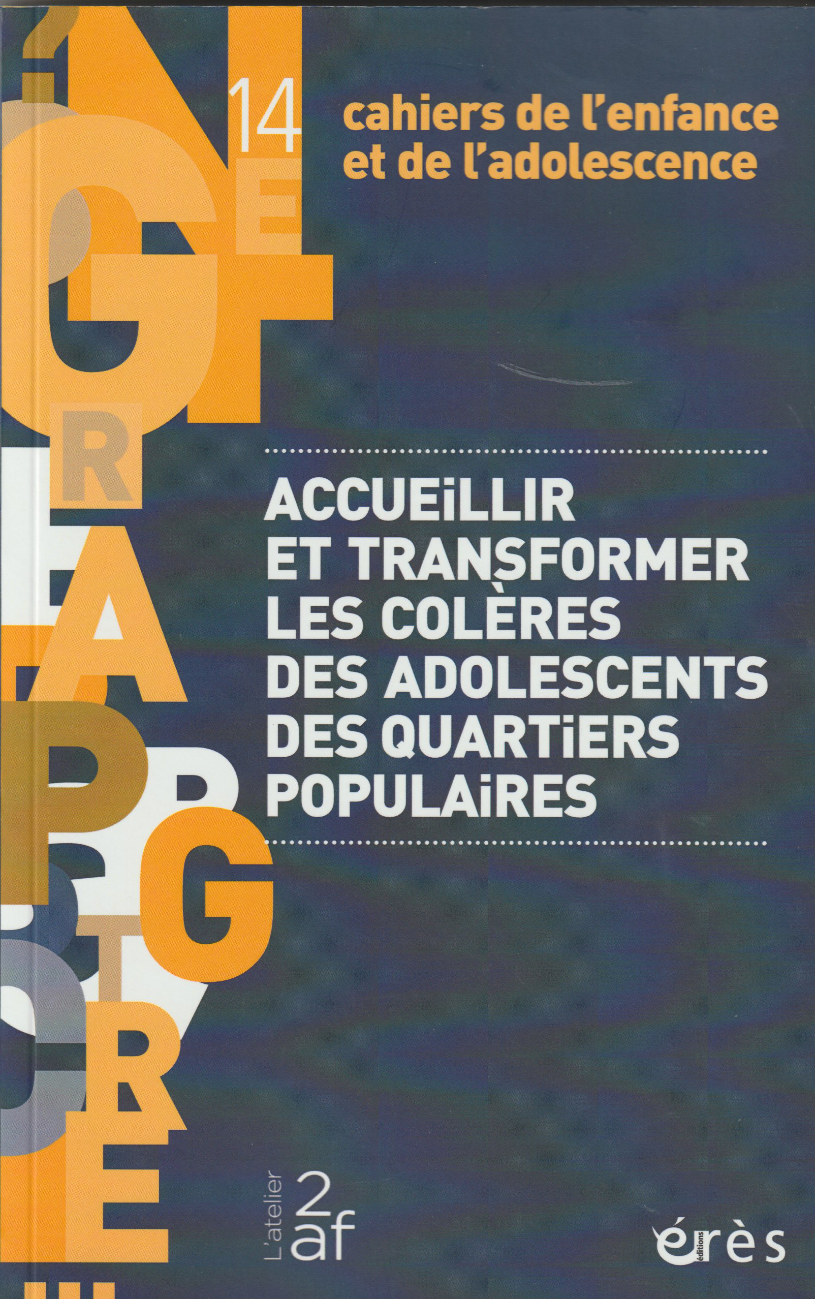 Accueillir et transformer les colères des adolescents des quartiers populaires