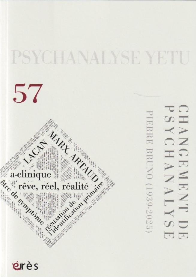 Changement de psychanalyse. Pierre Bruno (1939-2025)