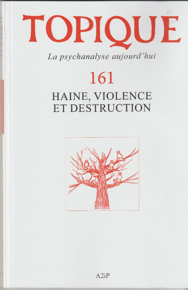 haine, violence et destruction