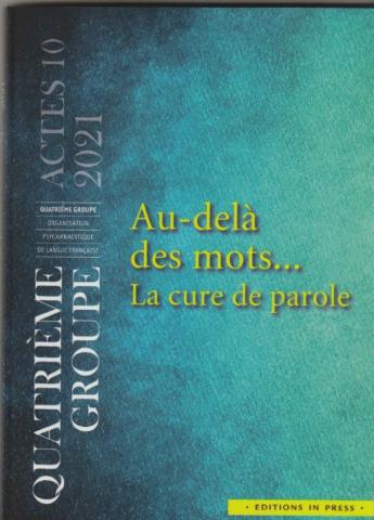 Au-delà des mots... La cure de parole