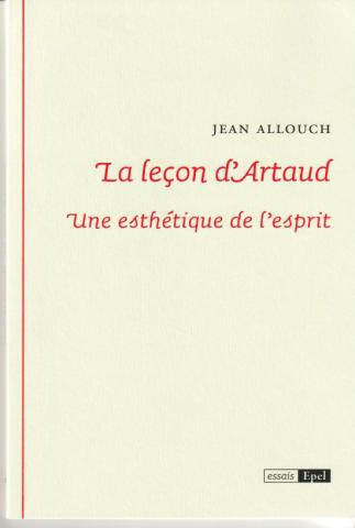 La leçon d'Artaud. Une esthétique de l'esprit