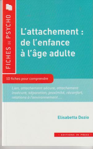 L'attachement: de l'enfance à l'âge adulte