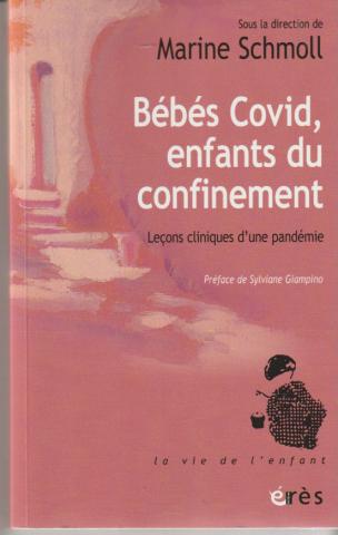 bébés Covid, enfants du confinement. Leçons cliniques d'une pandémie