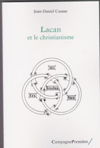Jean-Daniel Causse Lacan et le christianisme