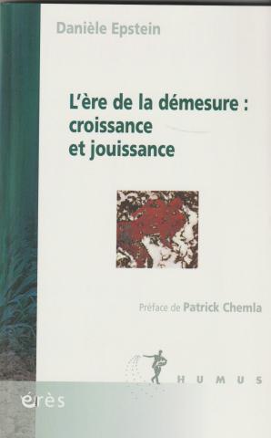 L'ère de la démesure : croissance et jouissance