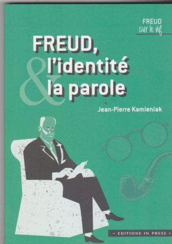 Freud, l'identité la parole