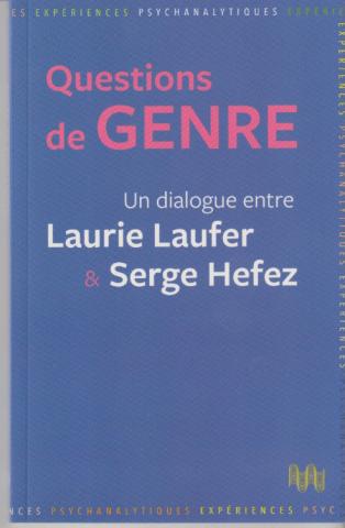 Questions de Genre. Un dialogue entre Laurie Laufer et Serge Hefez