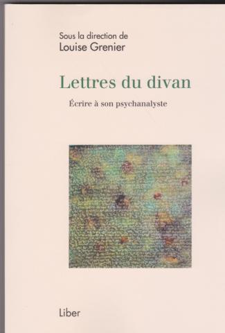 Lettres du divan. Ecrire à son psychanalyste