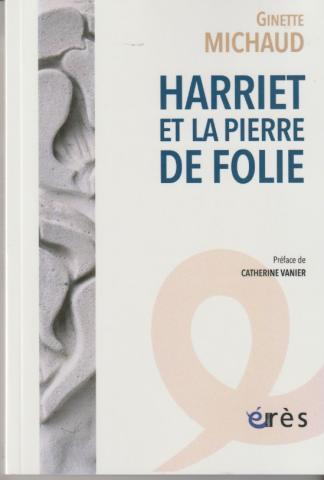 Harriet et la pierre de folie