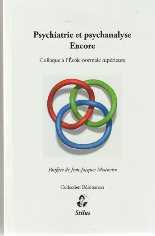 Psychiatrie et psychanalyse Encore. Colloque à l'École normale supérieure