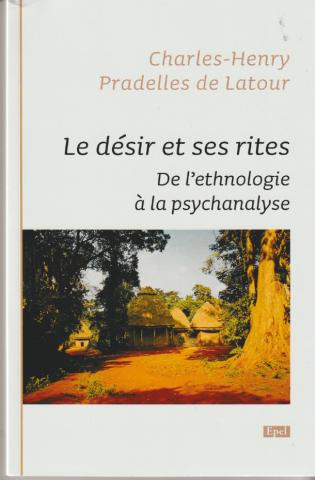 Le désir et ses rites.  De l'ethnologie à la psychanalyse