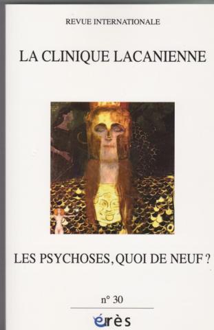 Les psychoses, quoi de neuf?
