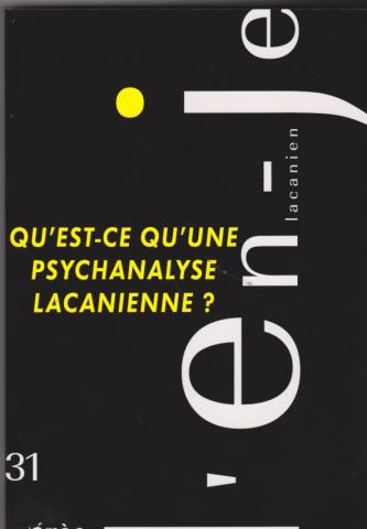 Qu'est-ce qu'une psychanalyse lacanienne?