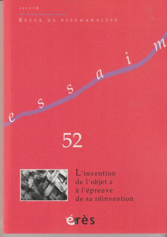 L'invention de l'objet a à l'épreuve de sa réinvention