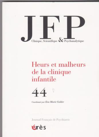 Heurs et malheurs de la clinique infantile