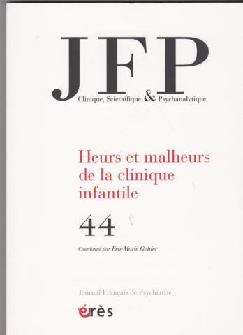 Heurs et malheurs de la clinique infantile