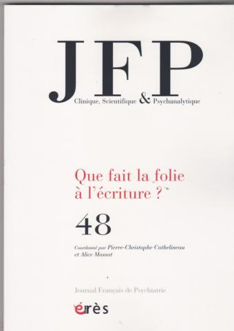 Que fait la folie à l'écriture ?
