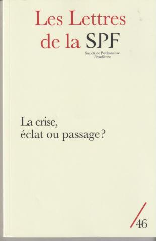 La crise, éclat ou passage