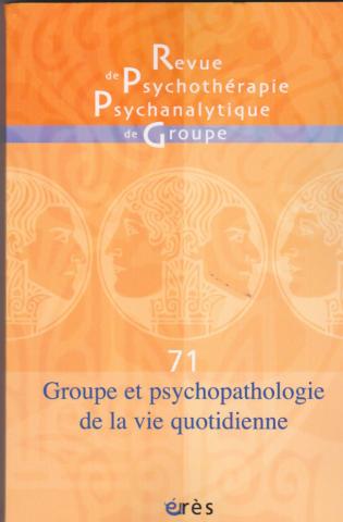 Groupe et psychopathologie de la vie quotidienne