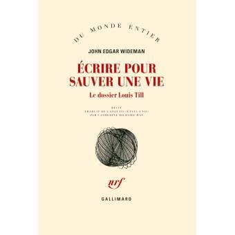 John Edgar Wideman, Écrire pour sauver une vie, le dossier Till