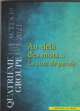Au-delà des mots... La cure de parole